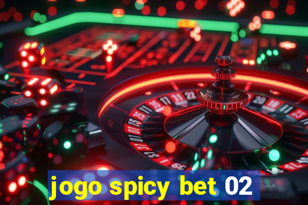 jogo spicy bet 02